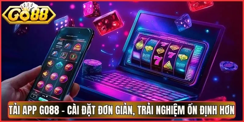 Tải App Go88 - Cài Đặt Đơn Giản, Trải Nghiệm Ổn Định Hơn 1 Sunwin Tải App Go88 - Cài Đặt Đơn Giản, Trải Nghiệm Ổn Định Hơn